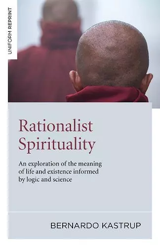 Rationalist Spirituality – An exploration of the meaning of life and existence informed by logic and science cover