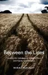 Between the Lines – Healing the Individual & Ancestral Soul with Family Constellation cover