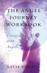 Angel Journey Workbook, The – Connecting with angels cover