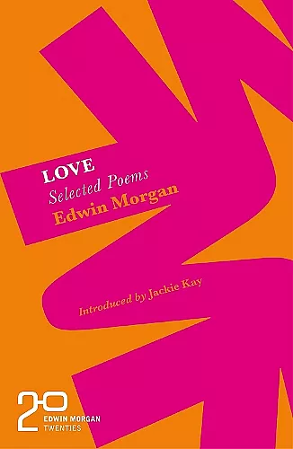 The Edwin Morgan Twenties: Love cover