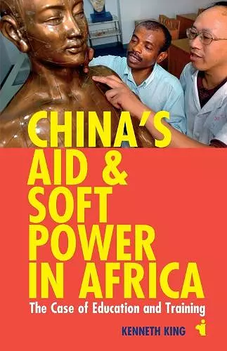 China's Aid and Soft Power in Africa cover