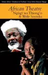 African Theatre 13: Ngugi wa Thiong'o and Wole Soyinka cover