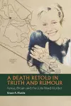 A Death Retold in Truth and Rumour cover