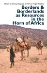 Borders and Borderlands as Resources in the Horn of Africa cover