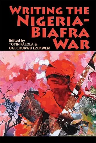 Writing the Nigeria-Biafra War cover