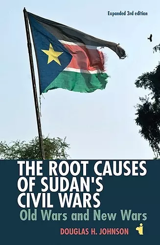 The Root Causes of Sudan's Civil Wars cover