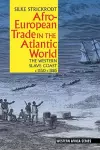 Afro-European Trade in the Atlantic World cover