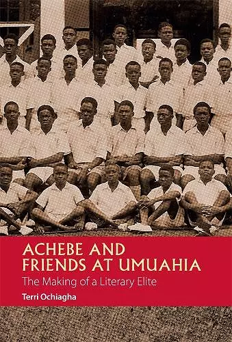 Achebe and Friends at Umuahia cover