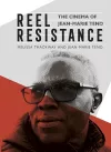Reel Resistance - The Cinema of Jean-Marie Teno cover