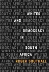 Whites and Democracy in South Africa cover