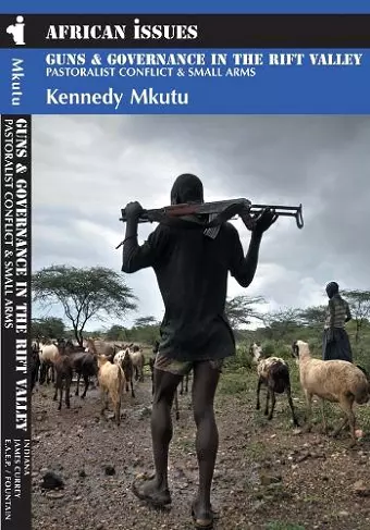 Guns and Governance in the Rift Valley cover