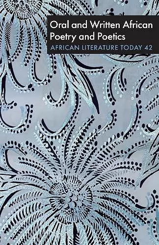 ALT  42: Oral and Written African Poetry and Poetics cover