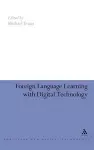 Foreign Language Learning with Digital Technology cover