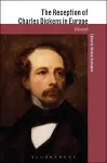 The Reception of Charles Dickens in Europe cover