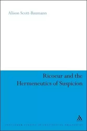 Ricoeur and the Hermeneutics of Suspicion cover