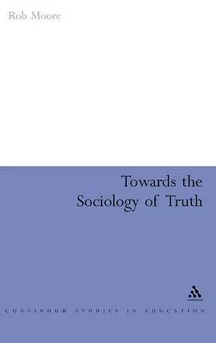 Towards the Sociology of Truth cover