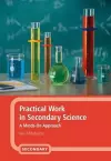Practical Work in Secondary Science cover