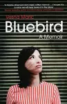 Bluebird: A Memoir cover