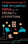 Tintin And The Secret Of Literature cover