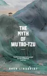 The Myth of Wu Tao-tzu cover
