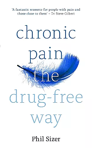 Chronic Pain The Drug-Free Way cover