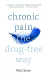 Chronic Pain The Drug-Free Way cover