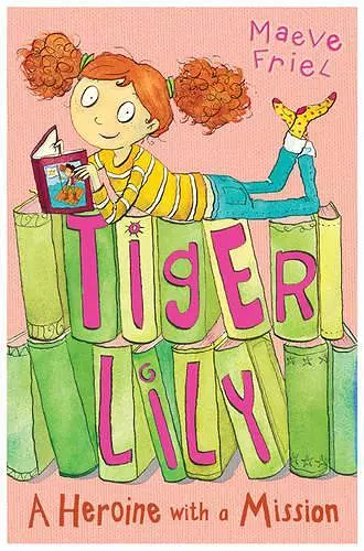 Tiger Lily: A Heroine with a Mission cover