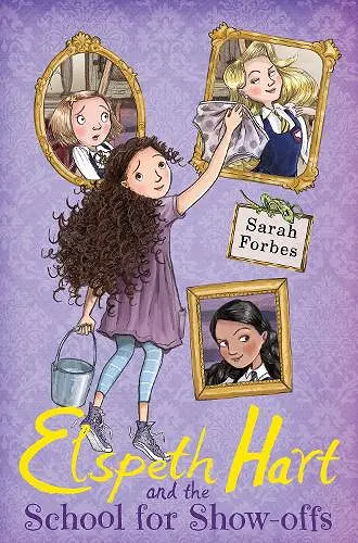 Elspeth Hart and the School for Show-offs cover
