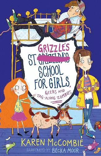 St Grizzle’s School for Girls, Geeks and Tag-along Zombies cover