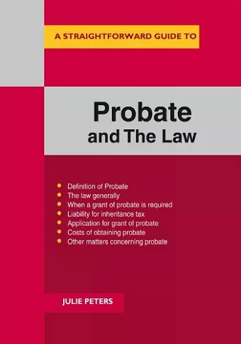 A Straightforward Guide to the Probate and the Law cover
