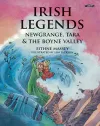 Irish Legends: Newgrange, Tara & the Boyne Valley cover