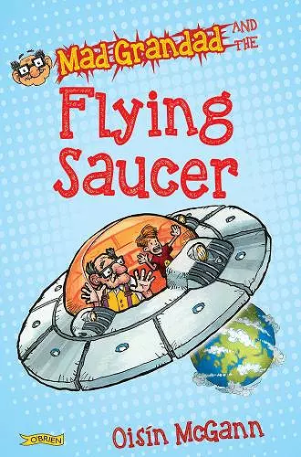Mad Grandad and the Flying Saucer cover