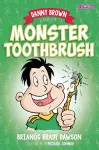 Danny Brown and the Monster Toothbrush cover