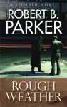 Rough Weather (A Spenser Mystery) cover