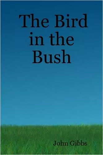 The Bird in the Bush cover