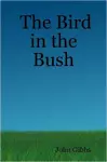 The Bird in the Bush cover