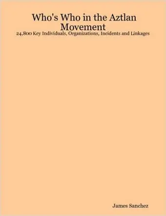 Who's Who in the Aztlan Movement cover