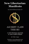 New Libertarian Manifesto and Agorist Class Theory cover