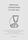 Bringing Communion to the Sick cover