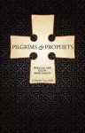 Pilgrims and Prophets cover