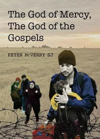 The God of Mercy, the God of the Gospels cover