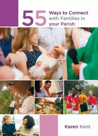 55 Ways to Connect with Families in Your Parish cover