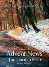 Advent News: Too Good to Keep cover