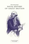 NAVAL HISTORY OF GREAT BRITAIN FROM THE DECLARATION OF WAR BY FRANCE IN 1793 TO THE ACCESSION OF GEORGE IV Volume One cover