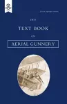 Text Book on Aerial Gunnery, 1917 cover