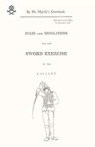 Rules and Regulations For The Sword Exercise Of The Cavalry 1796 cover