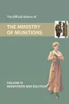 Official History of the Ministry of Munitions Volume VI cover