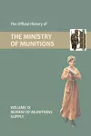 Official History of the Ministry of Munitions Volume IX cover