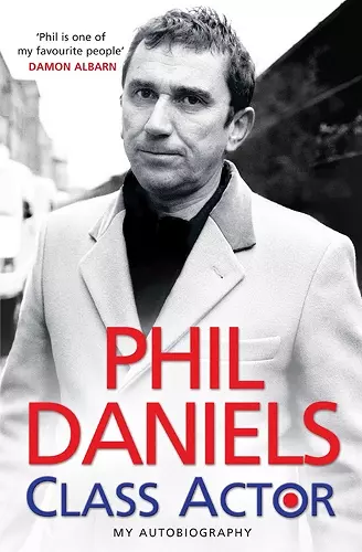 Phil Daniels - Class Actor cover