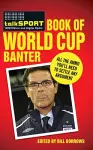 The Talksport Book of World Cup Banter cover